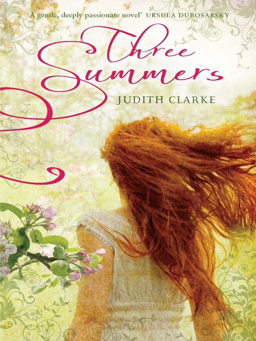 Title details for Three Summers by Judith Clarke - Available